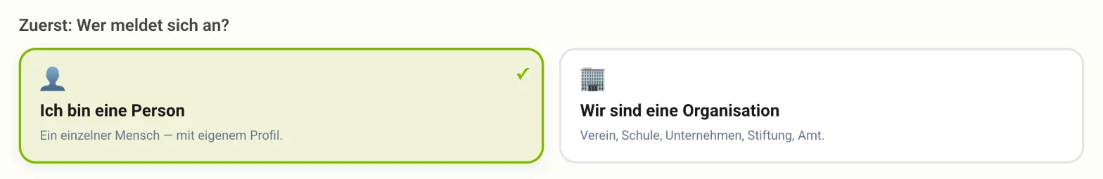 Der Umschalter oben auf der Registrierungsseite mit den Feldern «Ich bin eine Person» und «Wir sind eine Organisation»